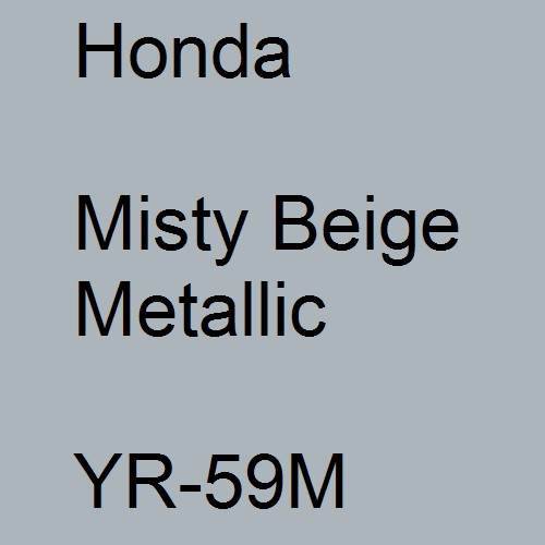 Honda, Misty Beige Metallic, YR-59M.